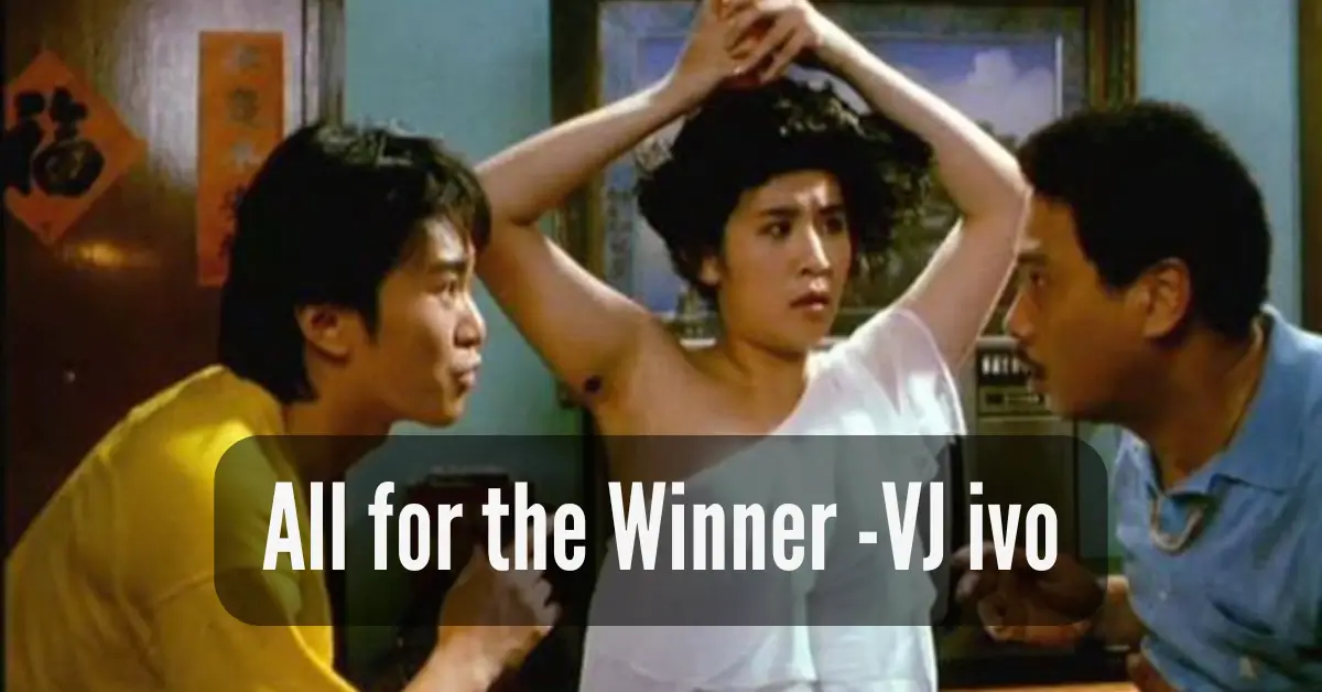 All for the Winner - VJ ivo